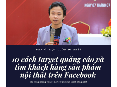 Cách target quảng cáo và tìm khách hàng sản phẩm nội thất trên Facebook và các kênh online khác